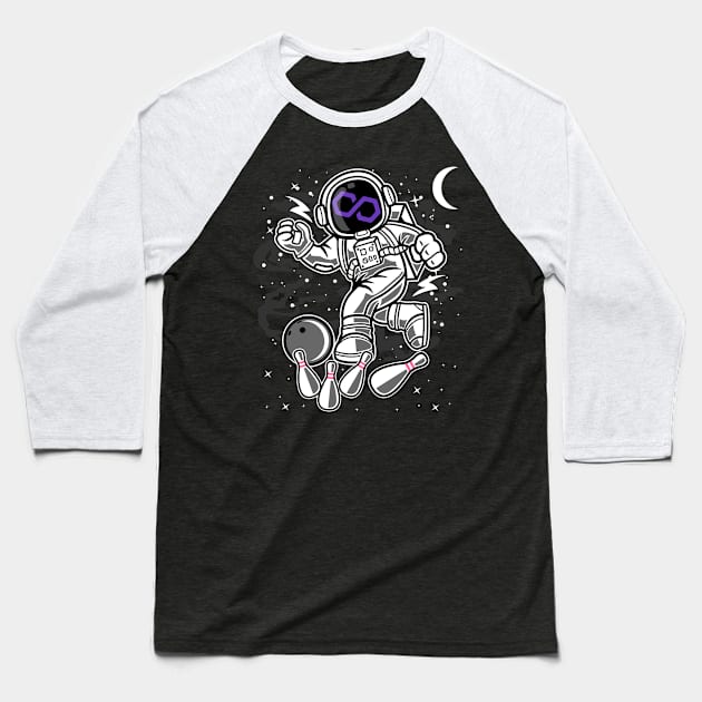 Astronaut Bowling Polygon Matic Coin To The Moon Crypto Token Cryptocurrency Blockchain Wallet Birthday Gift For Men Women Kids Baseball T-Shirt by Thingking About